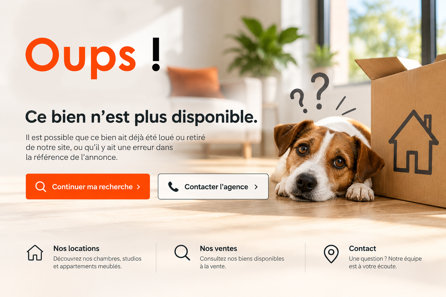 Ce bien n'est plus disponible. Il est possible qu'il soit déjà loué et retiré de notre site, ou qu'il y ait une erreur dans la référence de l'objet recherché.